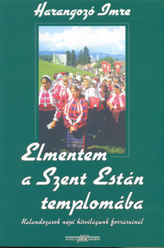 elmentem a szent estan templomaba